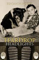 Teardrop Headlights 1545443491 Book Cover
