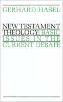 New Testament Theology: Basic Issues in the Current Debate 0802817335 Book Cover
