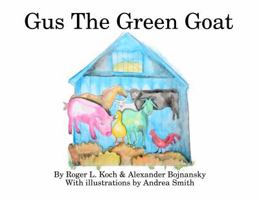 Gus The Green Goat 0998949019 Book Cover