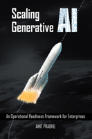 Scaling Generative AI : An Operational Readiness Framework for Enterprises 1637427980 Book Cover