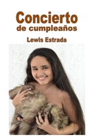 Concierto de cumpleaños (Spanish Edition) B0F7S1N4W8 Book Cover
