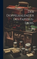 Der Doppelkalender Des Papyrus-Ebers. 1272146278 Book Cover