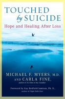 Touched by Suicide: Hope and Healing After Loss 1592402283 Book Cover