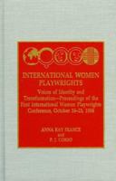 International Women Playwrights 0810827824 Book Cover