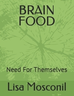 BRAIN FOOD: Need For Themselves B0FFMQHCWF Book Cover