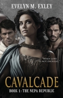 Cavalcade: Book 1: The Nepa Republic 1954448120 Book Cover