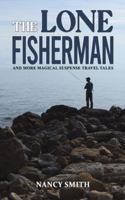 The Lone Fisherman 103581238X Book Cover