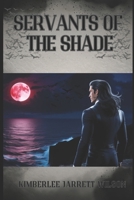Servants of the Shade B0F284XTVP Book Cover