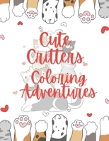 Cute Critters Coloring Adventures B0CJN3LZYD Book Cover