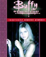 Buffy the Vampire Slayer: Student Planner 0768336392 Book Cover