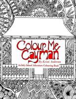 Colour Me Cayman 1978132107 Book Cover