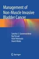 Management of Non-Muscle Invasive Bladder Cancer 3030286487 Book Cover