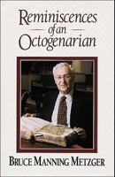 Reminiscences of an Octogenarian 0801047137 Book Cover