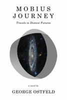 Mobius Journey: Travels to Distant Futures 1504352408 Book Cover