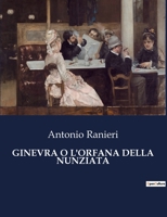 Ginevra O l'Orfana Della Nunziata B0CHLH9SSR Book Cover