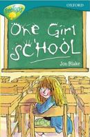 Oxford Reading Tree: Stage 16: TreeTops More Stories A: One Girl School 0199193797 Book Cover