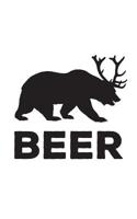 Beer: Vintage Bear Deer Is Beer Notebook - Funny Hunting Doodle Diary Book Gift For Alcoholic Hunter Who Loves Bears Deers And Alcohol - Animal With Antlers For Friend Who Loves Drinking And Partying 1070604801 Book Cover