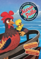 Marco Pollo, World-Traveling Chicken: The Adventure Begins 1958754676 Book Cover
