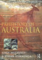 Prehistory of Australia 1864489502 Book Cover