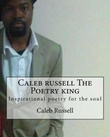 Russell Hustle the Poetry King: Inspirational Poetry for the Soul 1499161557 Book Cover