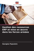 Gestion des ressources ERP et mise en oeuvre dans les forces armées (French Edition) 6208353408 Book Cover