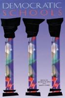 Democratic Schools: Lessons in Powerful Education 0871202417 Book Cover