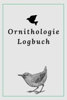 Ornithologie Logbuch: A5 Ornithologie Logbuch | Birding Journal | Weinzubehör | Verkostungsheft | Weingeschenk | Geschenkbuch für Birder, Birdwatcher, ... und Vogelliebhaber (German Edition) 1674782446 Book Cover