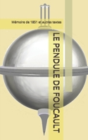 Le Pendule de Foucault: M�moire de 1851 et autres textes 2490446118 Book Cover