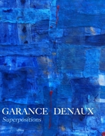 Garance Denaux Superpositions (French Edition) 1699899193 Book Cover