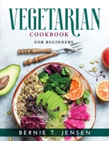 Vegetarian Cookbook: For Beginners 1915020964 Book Cover