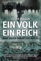 Ein Volk, Ein Reich: Nine Lives Under the Nazis 0752459791 Book Cover