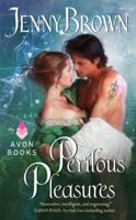 Perilous Pleasures 0061976075 Book Cover