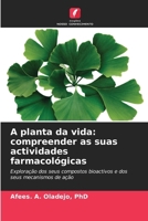 A planta da vida: compreender as suas actividades farmacológicas (Portuguese Edition) 6208642426 Book Cover