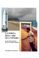 La porta dell'ade sul Conero: Il grande enigma della guerra fredda (L'Italia del Novecento) (Italian Edition) B0FNXCR24H Book Cover