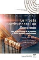 Le Procès constitutionnel au Cameroun (French Edition) 2342363737 Book Cover