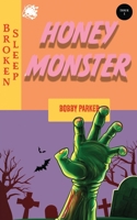 Honey Monster 1915079055 Book Cover