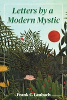 Letters By A Modern Mystic: Excerpts from Letters Written at Dansalan, Lake Lanao, Philippine Islands, to His Father 1684930715 Book Cover