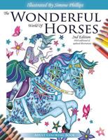 The Wonderful World of Horses - Adult Coloring Book - 2nd Edition: Beautiful Horses to Color - 2nd Edition with additional and updated illustrations 0473360403 Book Cover