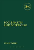Ecclesiastes and Scepticism 0567547159 Book Cover