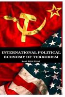 International Political Economy of Terrorism 1984332066 Book Cover