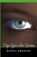 My Eyes Are Green 1607430274 Book Cover