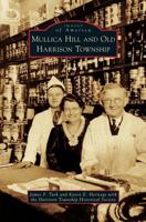 Mullica Hill and Old Harrison Township 1467129712 Book Cover