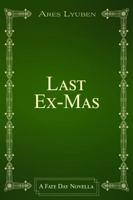 Last Ex-Mas: A Fate Day Novella B0GRTVP46S Book Cover