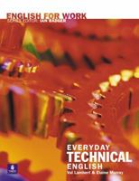 Everyday Technical English (English for Work) 0582539633 Book Cover