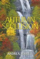 Autumn Seclusion 1412040442 Book Cover