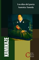 KAMIKAZE: Los días del poeta Santoka Taneda (Spanish Edition) B0DGQW8KR3 Book Cover