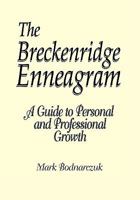 The Breckenridge Enneagram: A Guide to Personal and Professional Growth 0975511521 Book Cover