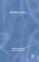 Gandhi's Critics 1032961007 Book Cover