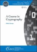 A Course in Cryptography 1470450550 Book Cover