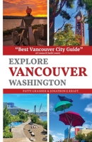Explore Vancouver Washington B0BW358WLY Book Cover